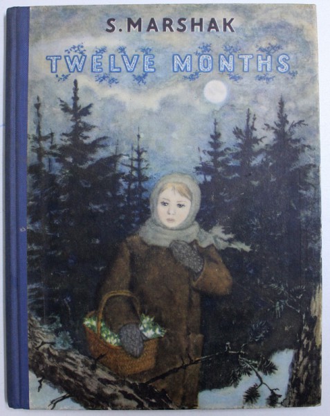 TWELVE MONTHS  - A FAIRY TALE by S. MARSHAK