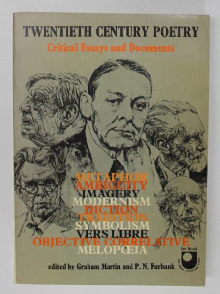 TWENTIETH CENTURY POETRY , CRITICAL ESSAYS AND DOCUMENTS , edited by GRAHAM MARTIN and P.N. FURBANK , 1975
