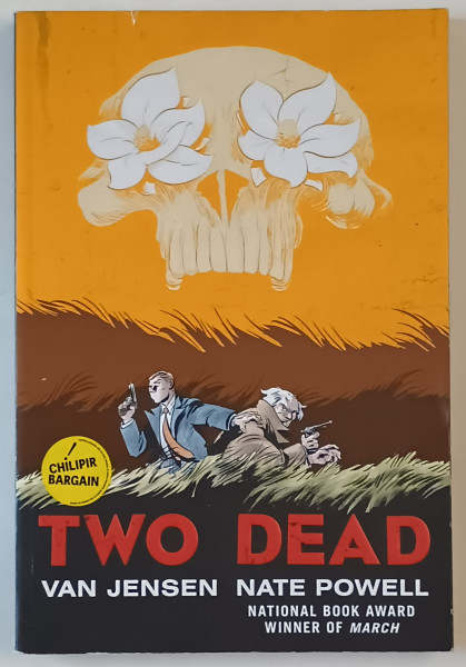 TWO DEAD ,  story VAN JENSEN , art NATE POWELL , 2019, BENZI DESENATE