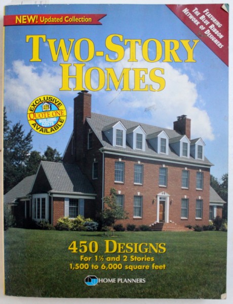 TWO - STORY HOMES  - 450 DESIGNS FOR 1 1/2 AND 2 STORIES 1.500 TO 6000 SQUARE FEET , 1999