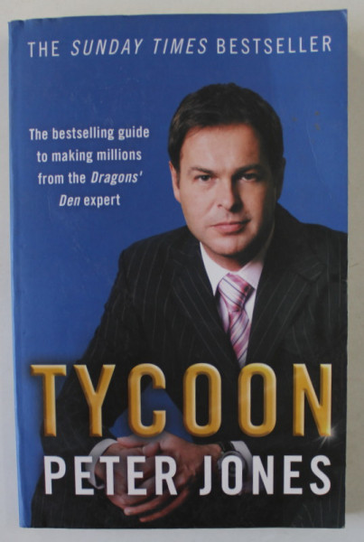 TYCOON by PETER JONES , 2008 , COPERTA CU URME DE INDOIRE