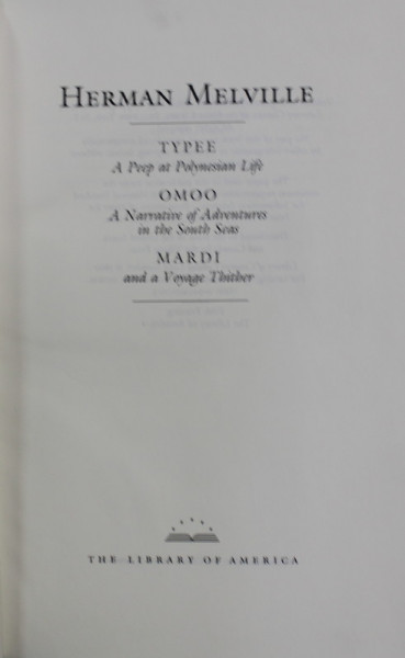TYPEE , OMOO , MARDI by HERMAN MELVILLE , 1984