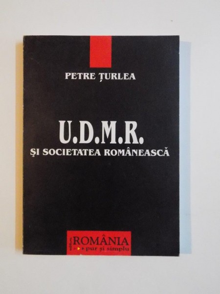 U. D. M. R. SI SOCIETATEA ROMANEASCA de PETRE TUTEA, 2003