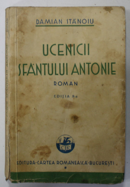 UCENICII SFANTULUI ANTONIE , roman de DAMIAN STANOIU , 1934