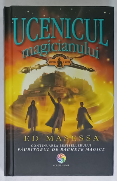UCENICUL MAGICIANULUI de ED MASESSA , 2017