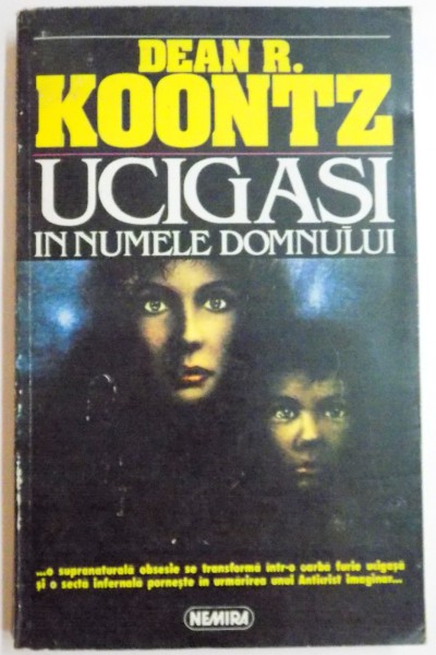 UCIGASI IN NUMELE DOMNULUI de DEAN R. KOONTZ , 1984