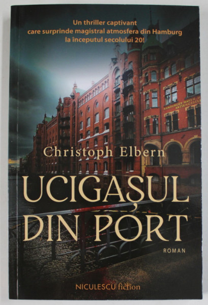 UCIGASUL DIN PORT , roman de CRISTOPH ELBERN , 2022