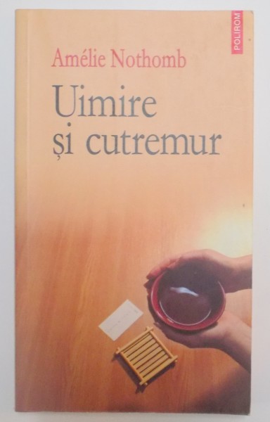 UIMIRE SI CUTREMUR de AMELIE NOTHOMB , 2006