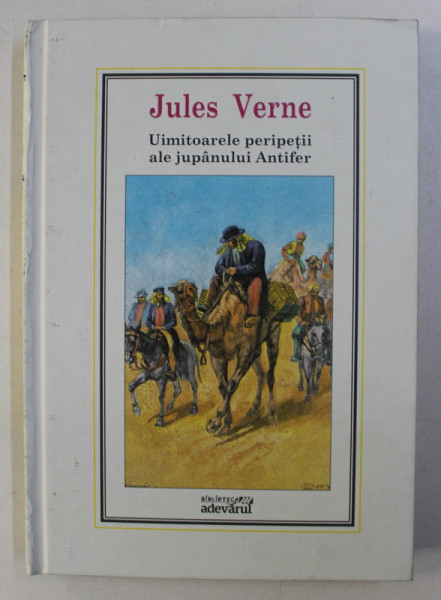 UIMITOARELE PERIPETII ALE JUPANULUI ANTIFER de JULES VERNE Nr.15 , 2010