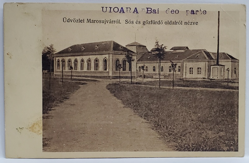 UIOARA BAI , BAILE DE SARE SI ABURI VAZUTA DIN LATERAL , CARTE POSTALA ILUSTRATA , 1922
