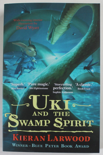 UKI AND THE SWAMP SPIRIT by KIERAN LARWOOD , ilustrated by DAVID WYATT , 2021