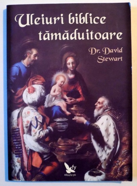 ULEIURI BIBLICE TAMADUITOARE de DAVID STEWART , 2010