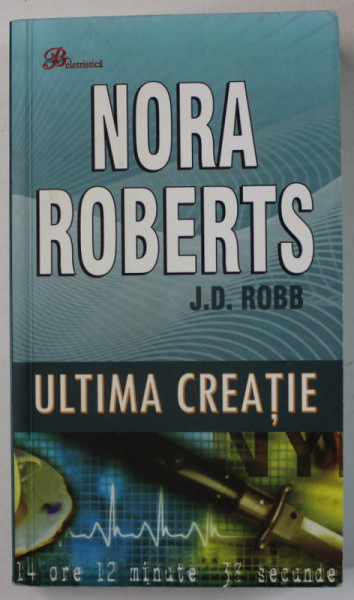 ULTIMA CREATIE de NORA ROBERTS  , 2009