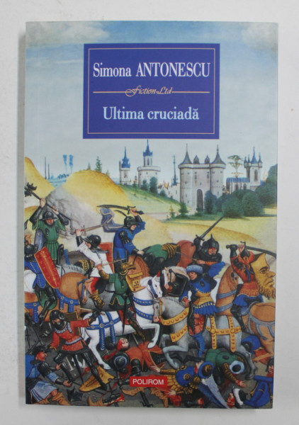 ULTIMA CRUCIADA de SIMONA ANTONESCU , 2019