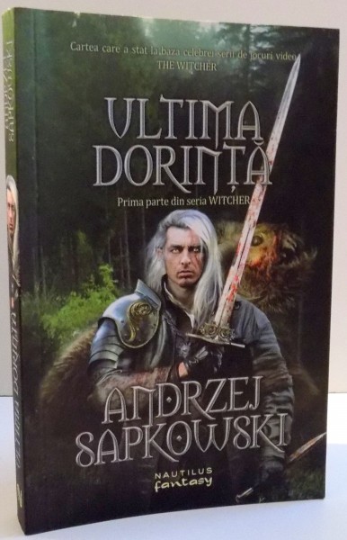 ULTIMA DORINTA de ANDRZEJ SAPKOWSKI , 2015