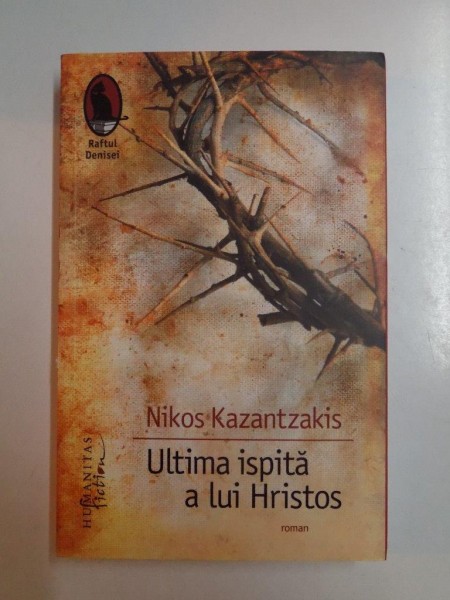 ULTIMA ISPITA A LUI HRISTOS de NIKOS KAZANTZAKIS , 2011