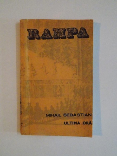 ULTIMA ORA de MIHAIL SEBASTIAN 1975