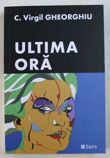 ULTIMA ORA - roman de C . VIRGIL GHEORGHIU , 2019