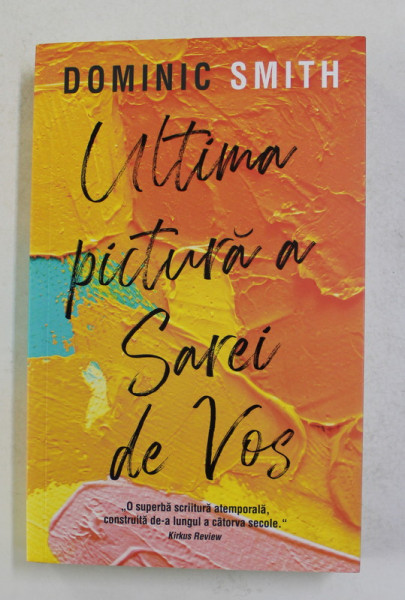 ULTIMA PICTURA A SAREI DE VOS de DOMINIC SMITH , 2019