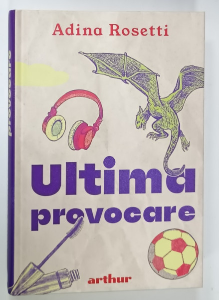 ULTIMA PROVOCARE de ADINA ROSETTI , ANII '2000