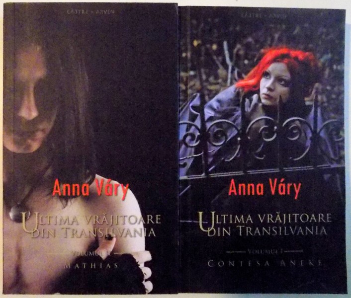 ULTIMA VRAJITOARE DIN TRANSILVANIA de ANNA VARY , VOL I-II