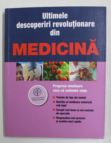 ULTIMELE DESCOPERIRI REVOLUTIONARE DIN MEDICINA  , 2013