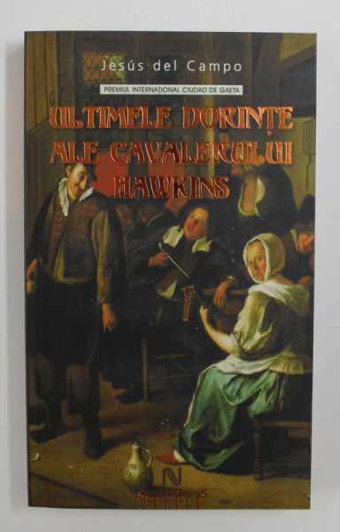 ULTIMELE DORINTE ALE CAVALERULUI HAWKINS de JESUS DEL CAMPO , 2008