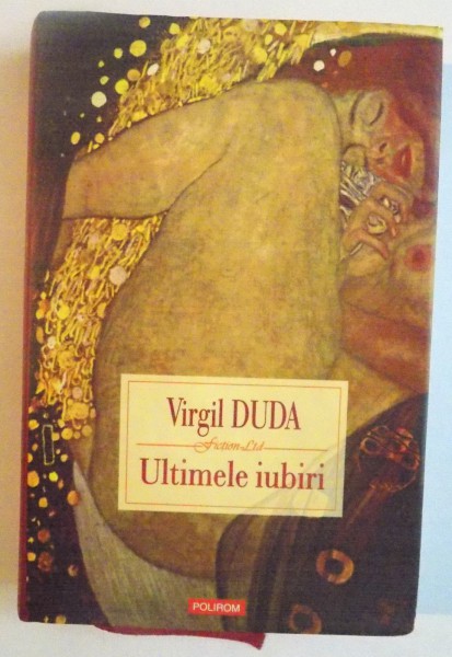 ULTIMELE IUBIRI de VIRGIL DUDA, 2008