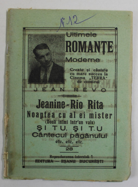 ULTIMELE ROMANTE MODERNE de JEAN REVO : JEANINE - RIO RITA ...CANTECUL PAGANULUI , ETC . , EDITIE INTERBELICA