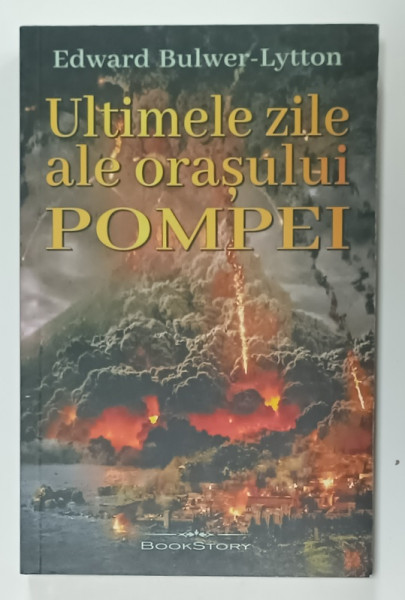 ULTIMELE ZILE ALE ORASULUI POMPEI de EDWARD BULWER - LYTTON , 2023
