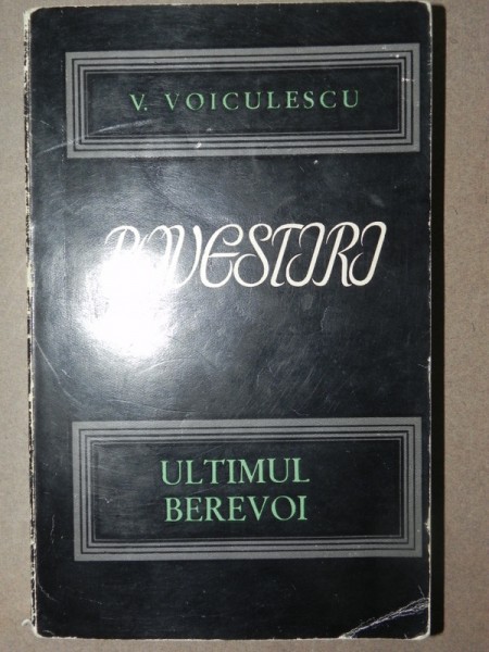 ULTIMUL BEREVOI-V. VOICULESCU  1966