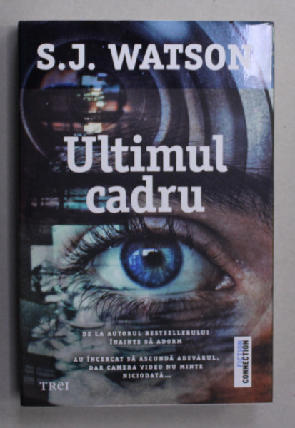 ULTIMUL CADRU , roman de S.J. WATSON , 2020