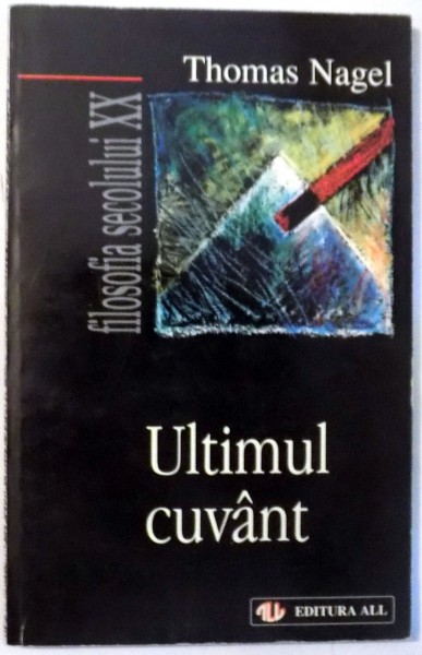 ULTIMUL CUVANT de THOMAS NAGEL , 1998
