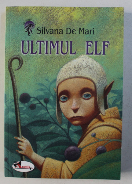 ULTIMUL ELF de SILVANA DE MARI , 2007