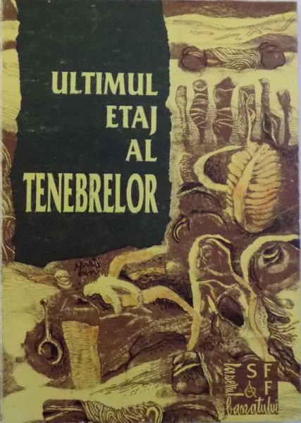ULTIMUL ETAJ AL TENEBRELOR  - PANORAMA LITERATURII FANTASTICE FRANCEZE  - 1982 - 1993 , antologie de STEPHANE NICOT , 1994