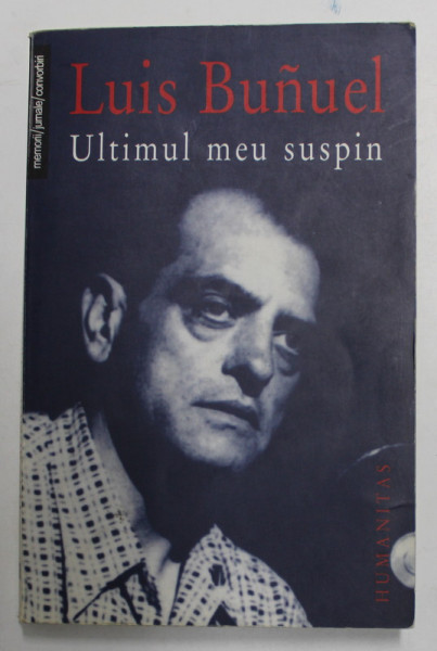 ULTIMUL MEU SUSPIN de LUIS BUNUEL , 2004