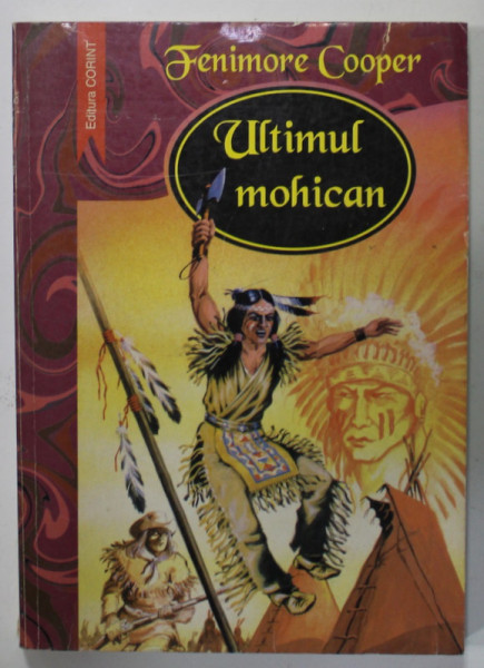 ULTIMUL MOHICAN de FENIMORE COOPER , 1998
