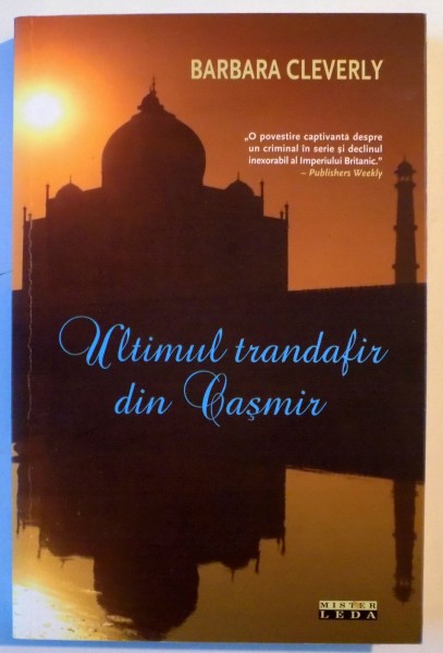 ULTIMUL TRANDAFIR DIN CASMIR de BARBARA CLEVERLY , 2010