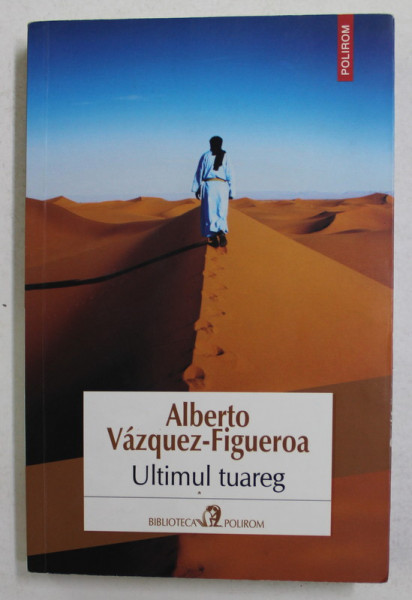 ULTIMUL TUAREG de ALBERTO VAZQUEZ - FIGUEROA , 2015
