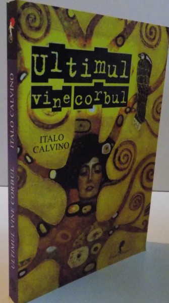 ULTIMUL VINE CORBUL , 2015