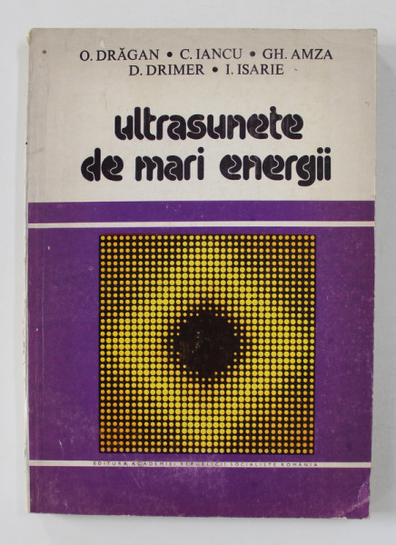 ULTRASUNETE DE MARI ENERGII de O. DRAGAN ..I. ISARIE , 1983