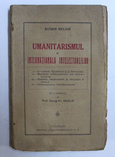 UMANITARISMUL SI INTERNATIONALA INTELECTUALILOR de EUGEN RELGIS  1922