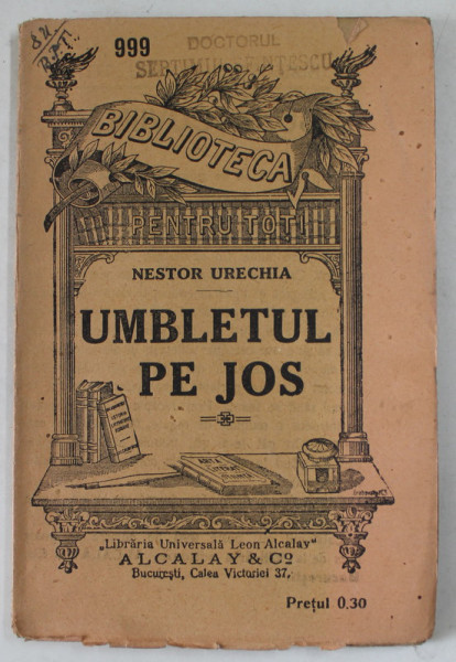 UMBLETUL PE JOS de NESTOR URECHIA , 1916
