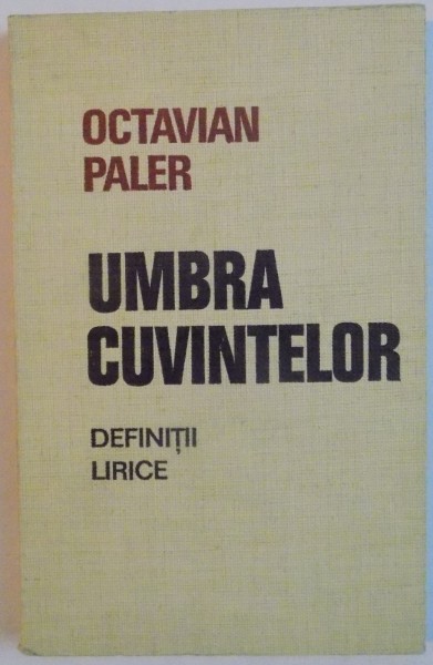 UMBRA CUVINTELOR de OCTAVIAN PALER, 1970