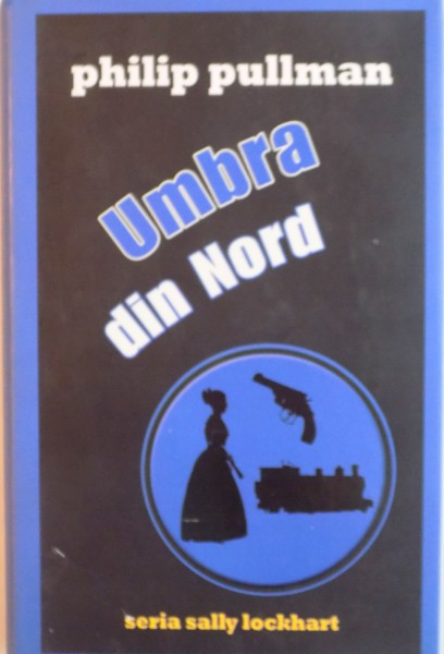 UMBRA DIN NORD de PHILIP PULLMAN, 2007
