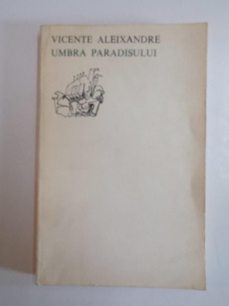 UMBRA PARADISULUI de VICENTE ALEIXANDRE 1972