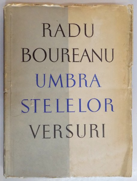 UMBRA STELELOR , VERSURI de RADU BOUREANU , 1957 , DEDICATIE*