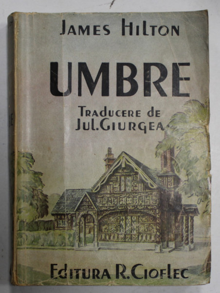 UMBRE de JAMES HILTON , ANII '40