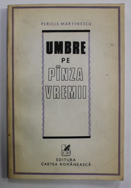 UMBRE PE PANZA VREMII de PERICLE MARTINESCU , 1985
