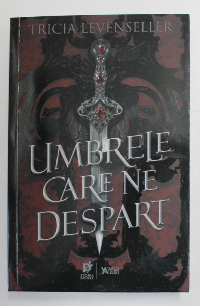 UMBRELE CARE NE DESPART , roman de TRICIA LEVENSELLER , 2021
